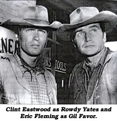 Clint Eastwood and Eric Fleming